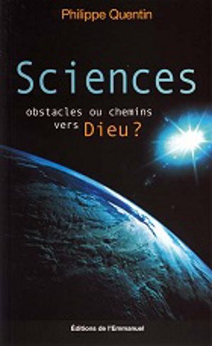 Lecture : « Sciences : obstacles ou chemins vers Dieu?