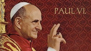 Fête de Saint Paul VI: 29 mai