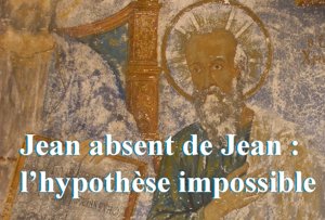Jean absent de Jean : l'hypothèse impossible